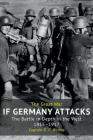 If Germany Attacks: The Battle In Depth In The West (1915-1917) By G. C. Wynne Cover Image