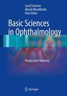 Basic Sciences in Ophthalmology: Physics and Chemistry By Josef Flammer, Maneli Mozaffarieh, Hans Bebie Cover Image