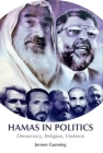 Hamas in Politics: Democracy, Religion, Violence Cover Image