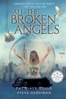 All the Broken Angels By Pat Black-Gould, Steve Hardiman Cover Image