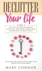 Declutter Your Life: The Keys To Decluttering Your Life, Reducing Stress And Increasing Productivity: Includes Declutter Your Home and Decl Cover Image