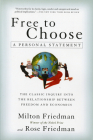 Free To Choose: A Personal Statement By Milton Friedman, Rose Friedman Cover Image