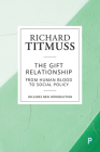 The Gift Relationship: From Human Blood to Social Policy Cover Image