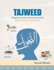 Tajweed: A Beginner's Guide to Quranic Recitation Cover Image