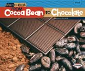 From Cocoa Bean to Chocolate (Start to Finish) By Robin Nelson Cover Image