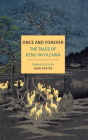 Once and Forever: The Tales of Kenji Miyazawa By Kenji Miyazawa, John Bester (Translated by) Cover Image