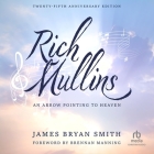 Rich Mullins (25th Anniversary Edition): An Arrow Pointing to Heaven Cover Image