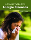 A Clinician's Guide to Allergic Diseases Cover Image