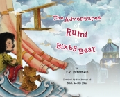 The Adventures of Rumi and Bixby Bear By J. R. Rothstein, Nasim Jenabi (Illustrator) Cover Image