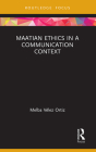 Maatian Ethics in a Communication Context (Routledge Focus on Communication Studies) By Melba Vélez Ortiz Cover Image