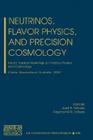 Neutrinos, Flavor Physics, and Precision Cosmology: Fourth Tropical Workshop on Particle Physics and Cosmology (AIP Conference Proceedings / High Energy Physics #689) By Josi F. Nieves (Editor), Raymond R. Volkas (Editor), Jose F. Nieves (Editor) Cover Image
