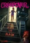 The Terror Behind the Mask (You're Invited to a Creepover #19) By P.J. Night Cover Image