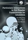 Particulate Interactions in Dry Powder Formulation for Inhalation (Pharmaceutical Science) Cover Image