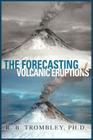 The Forecasting of Volcanic Eruptions Cover Image