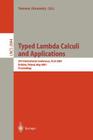 Typed Lambda Calculi and Applications: 5th International Conference, Tlca 2001 Krakow, Poland, May 2-5, 2001 Proceedings (Lecture Notes in Computer Science #2044) By Samson Abramsky (Editor) Cover Image