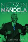 Nelson Mandela: South African Revolutionary (A Real-Life Story) Cover Image