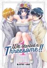 We Started a Threesome!! Vol. 1 By Katsu Aki Cover Image