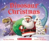 Dinosaur Christmas By Jerry Pallotta, Howard McWilliam (Illustrator) Cover Image