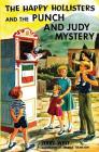The Happy Hollisters and the Punch and Judy Mystery By Jerry West, Helen S. Hamilton (Illustrator) Cover Image