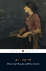 The Kreutzer Sonata and Other Stories By Leo Tolstoy, David McDuff (Translated by), David McDuff (Notes by), Paul Foote (Translated by), Paul Foote (Notes by) Cover Image
