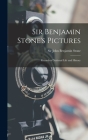 Sir Benjamin Stone's Pictures: Records of National Life and History By John Benjamin Stone (Created by) Cover Image
