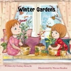 Winter Gardens By Chelsey Bozarth, Moran Reudor (Artist) Cover Image