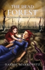 The Dead Forest: The Faithwalker Series Book Three Cover Image