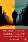 Valiant Judges, Iniquitous Law: Thirteen Stories of Heroes of the Law By Hans Petter Graver Cover Image