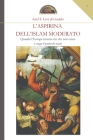 L'aspirina dell'Islam moderato: Quando l'Europa inventa ciò che non esiste e nega il pericolo reale By Ariel S. Levi Di Gualdo Cover Image