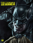 DC Comics: The Art of Lee Bermejo By Lee Bermejo (Illustrator) Cover Image