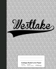 College Ruled Line Paper: WESTLAKE Notebook Cover Image