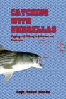 Catching with Umbrellas: Rigging and Fishing in Saltwater and Freshwater Cover Image