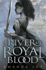 A River of Royal Blood By Amanda Joy Cover Image