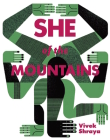 She of the Mountains By Vivek Shraya Cover Image