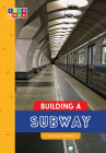 Building a Subway (Sequence Amazing Structures) Cover Image