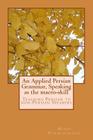 An Applied Persian Grammar, Speaking as the Macro-Skill: Teaching Persian to Non-Persian Speakers By Mehdi Purmohammad Cover Image