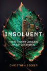 Insolvent: How to Reorient Computing for Just Sustainability By Christoph Becker Cover Image