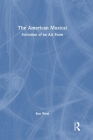 The American Musical: Evolution of an Art Form Cover Image