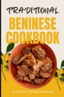 Traditional Beninese Cookbook: 50 Authentic Recipes from Benin Cover Image