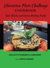 Liberation Plate Challenge Cookbook: Red, Black, and Green Healing Foods By Afiya C. Madzimoyo, Jasmine Barber, Grace Cheptu Cover Image
