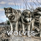 Wolves: 2021 Calendar, Cute Gift Idea For Wolf Lovers Men And Women Cover Image
