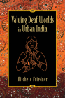 Valuing Deaf Worlds in Urban India Cover Image