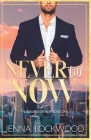 Never Till Now: The Siblings of Heir book 1 By Jenna Lockwood Cover Image
