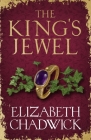 The King's Jewel By Elizabeth Chadwick Cover Image