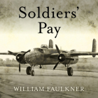 Soldiers' Pay By William Faulkner, Adam Barr (Read by) Cover Image