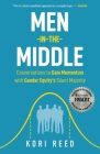 Men-in-the-Middle: Conversations to Gain Momentum with Gender Equity's Silent Majority By Kori Reed Cover Image