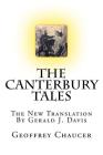 The Canterbury Tales: The New Translation By Gerald J. Davis (Translator), Geoffrey Chaucer Cover Image