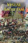 Visual Antietam Vol. 1: Ezra Carman's Antietam Through Maps and Pictures: Dawn to Dunker Church Cover Image