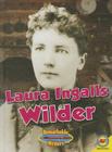 Laura Ingalls Wilder (Remarkable Writers (Library)) Cover Image
