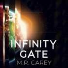 Infinity Gate By M. R. Carey Cover Image